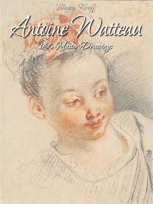cover image of Antoine Watteau--130 Master Drawings